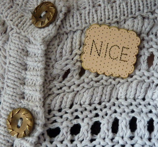 NICE Biscuit Pin Brooch - Kate Garey